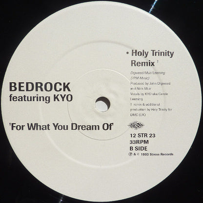 John Digweed & Nick Muir Present Bedrock Featuring KYO : For What You Dream Of (12", Single)