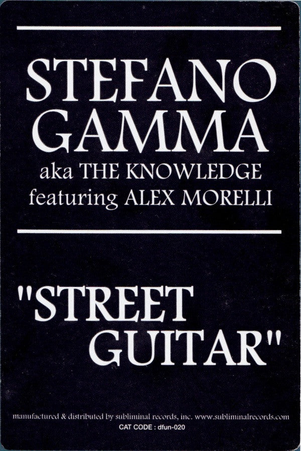 Stefano Gamma Aka The Knowledge Featuring Alex Morelli : Street Guitar (12")