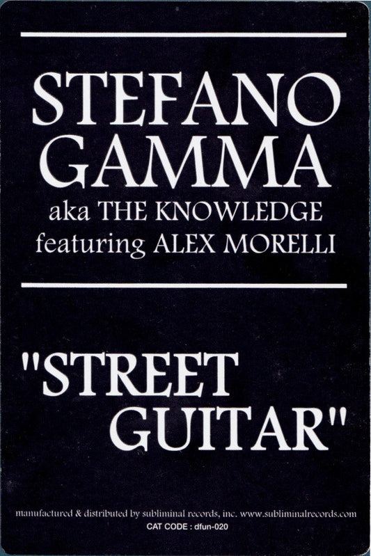 Stefano Gamma Aka The Knowledge Featuring Alex Morelli : Street Guitar (12")