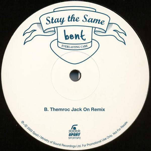 Bent : Stay The Same (12", Promo, 2/2)