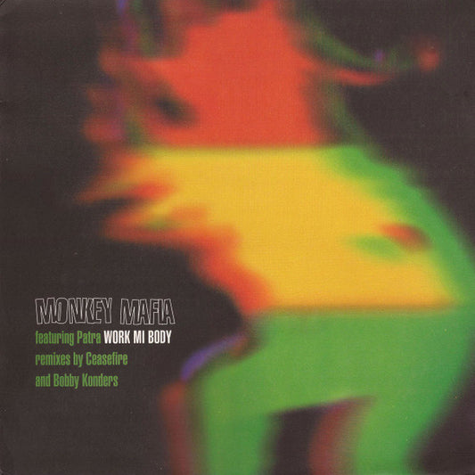 Monkey Mafia Featuring Patra : Work Mi Body (Remixes) (12", Single)