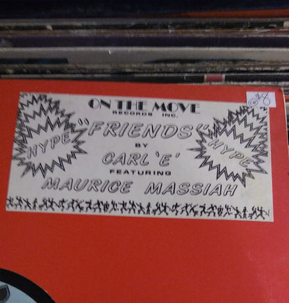 Carl 'E'* Featuring Maurice Massiah : Friends (12")