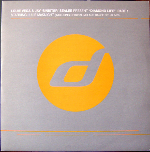 Louie Vega & Jay "Sinister" Sealée Starring Julie McKnight : Diamond Life (Part 1) (12")