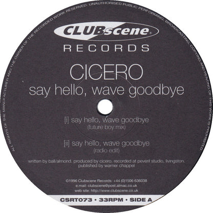 Cicero : Say Hello, Wave Goodbye (12", Single)