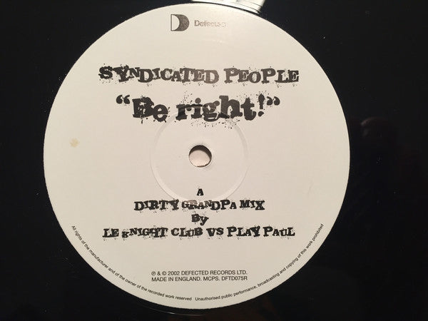 Syndicated People : Be Right! (12")