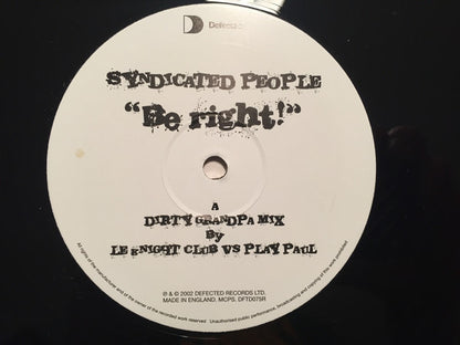 Syndicated People : Be Right! (12")