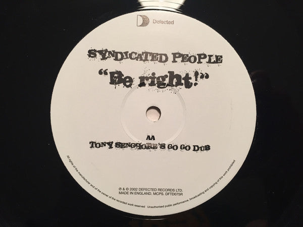 Syndicated People : Be Right! (12")