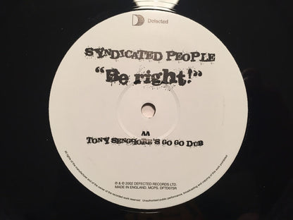 Syndicated People : Be Right! (12")