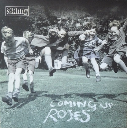 Skinny : Coming Up Roses (12")