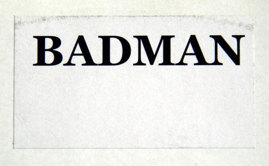 Unknown Artist : Badman (12", S/Sided, W/Lbl)