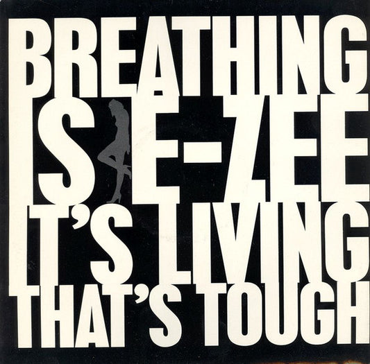 E-Zee Possee : Breathing Is E-Zee It's Living That's Tough (12", Promo)