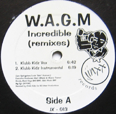 W.A.G.M* : Incredible (Remixes) (12")
