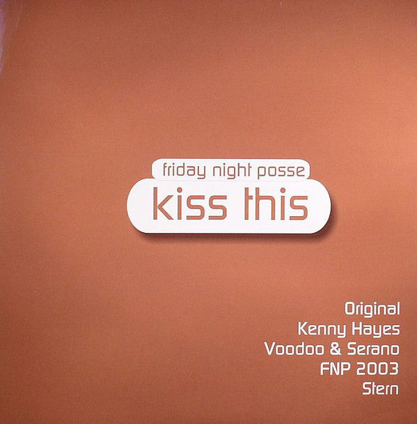 Friday Night Posse : Kiss This (2x12", Promo)