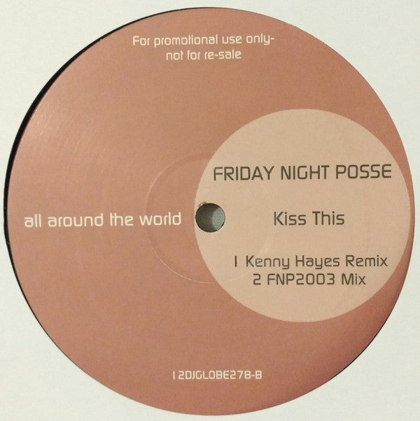 Friday Night Posse : Kiss This (2x12", Promo)
