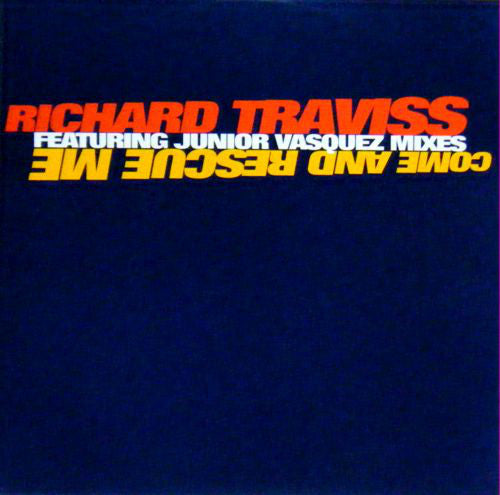 Richard Traviss : Come And Rescue Me (12")