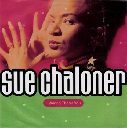Sue Chaloner : I Wanna Thank You (12")