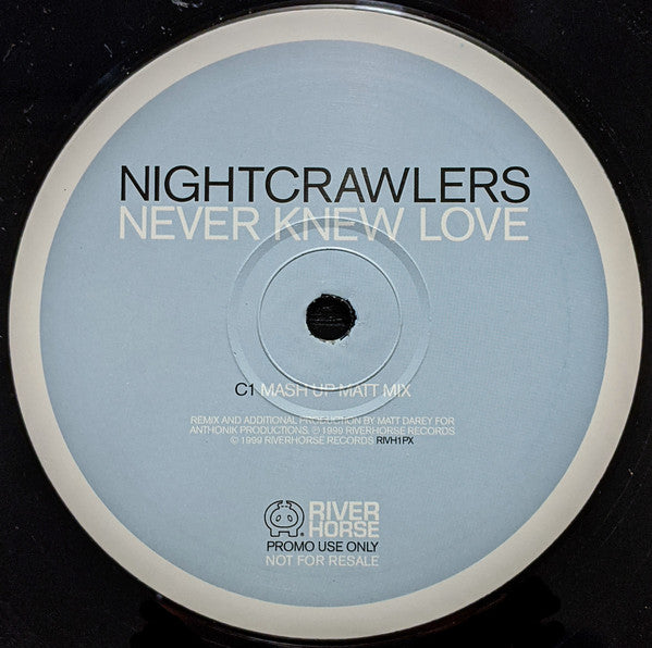 Nightcrawlers : Never Knew Love (2x12", Promo)