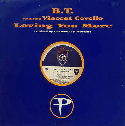 BT Featuring  Vincent Covello : Loving You More (12")