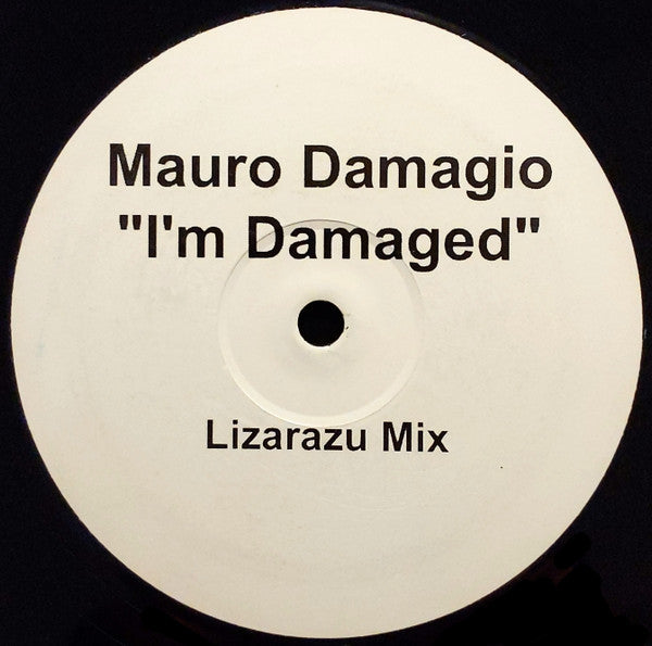 Mauro Damagio : I'm Damaged (Lizarazu Mix) (12", S/Sided)