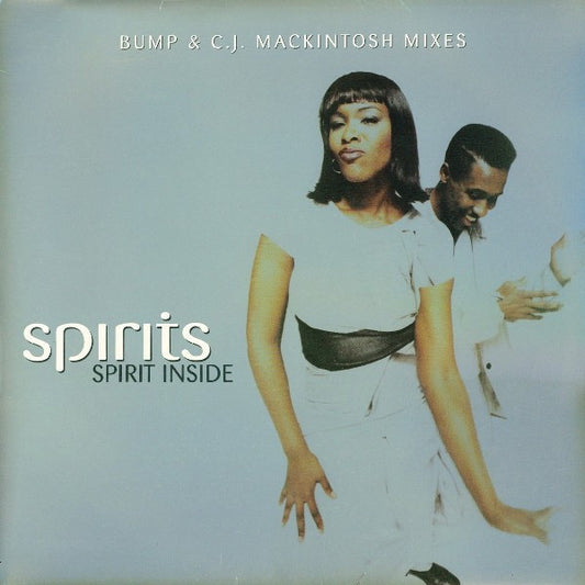 Spirits : Spirit Inside (Bump & C.J. Mackintosh Mixes) (12")