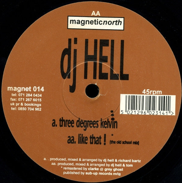 DJ Hell* : Three Degrees Kelvin / Like That! (12")