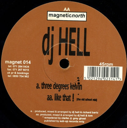 DJ Hell* : Three Degrees Kelvin / Like That! (12")