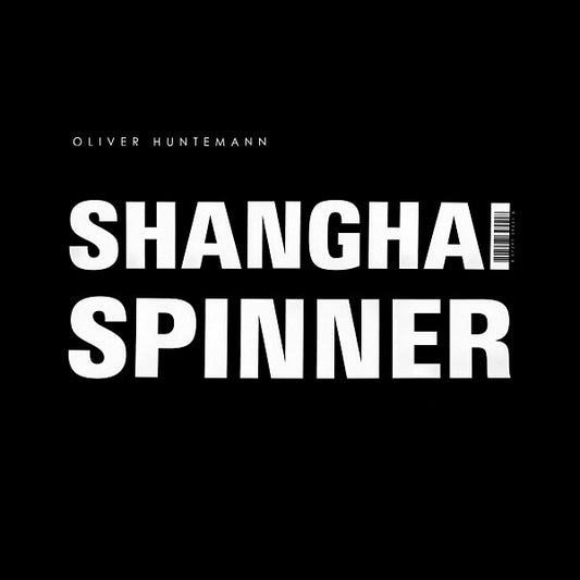 Oliver Huntemann : Shanghai Spinner (12")