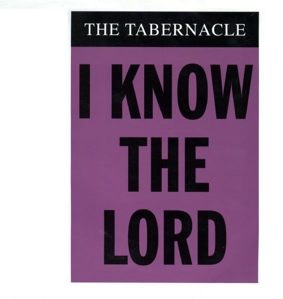 The Tabernacle : I Know The Lord (12")