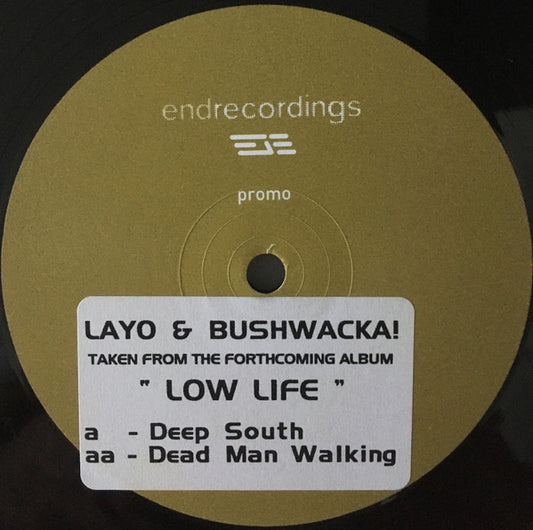 Layo & Bushwacka! : Deep South / Dead Man Walking (Bushwacka! Remix) (12", Promo, Sti)