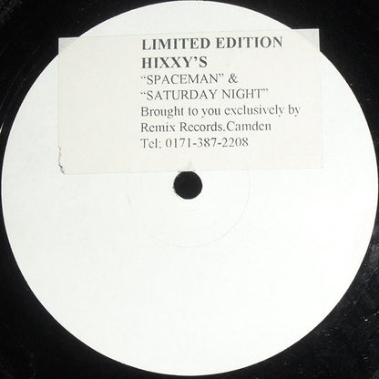 Hixxy : Spaceman / Saturday Night (12", Ltd, W/Lbl, Sti)