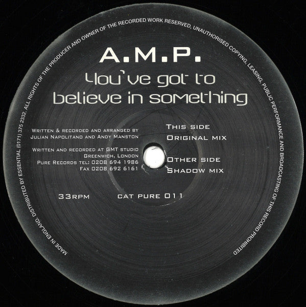 A.M.P* : You've Got To Believe In Something (12")