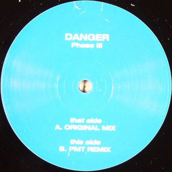 Danger : Phase III (12", Promo)