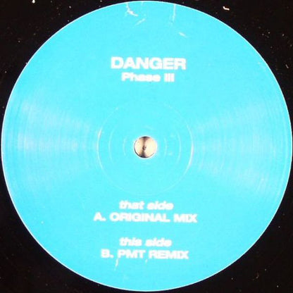Danger : Phase III (12", Promo)