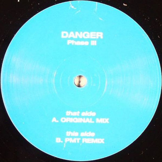 Danger : Phase III (12", Promo)