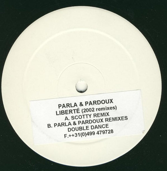 Parla & Pardoux : Liberté (2002 Remixes) (12", W/Lbl)