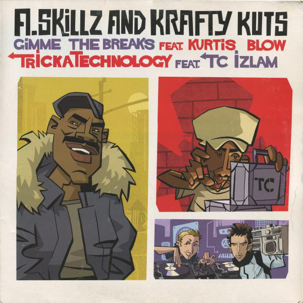 A-Skillz + Krafty Kuts : Gimme The Breaks / TrickaTechnology (12")