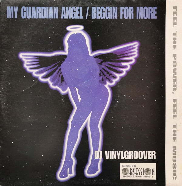 DJ Vinylgroover* : My Guardian Angel / Beggin For More (12")