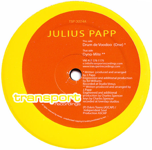 Julius Papp : Drum De Voodoo (One) / Dyno-Mite (12")