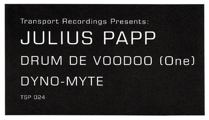Julius Papp : Drum De Voodoo (One) / Dyno-Mite (12")