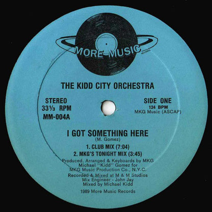 The Kidd City Orchestra : I Got Something Here / Tonight (12")