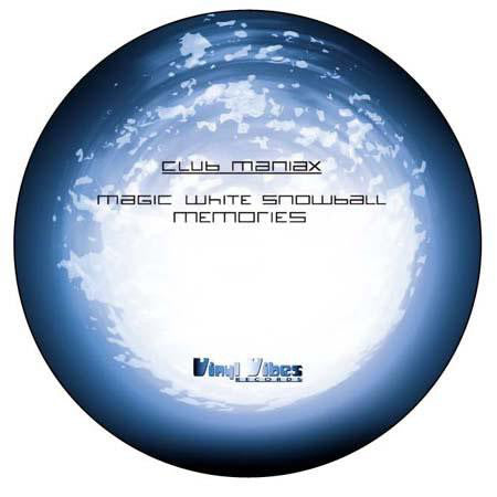 Club Maniax : Magic White Snowball / Memories (12")