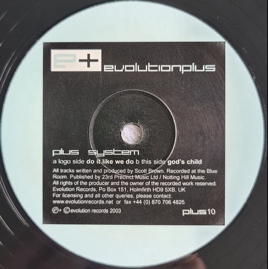 Plus System : Do It Like We Do / God's Child (12")