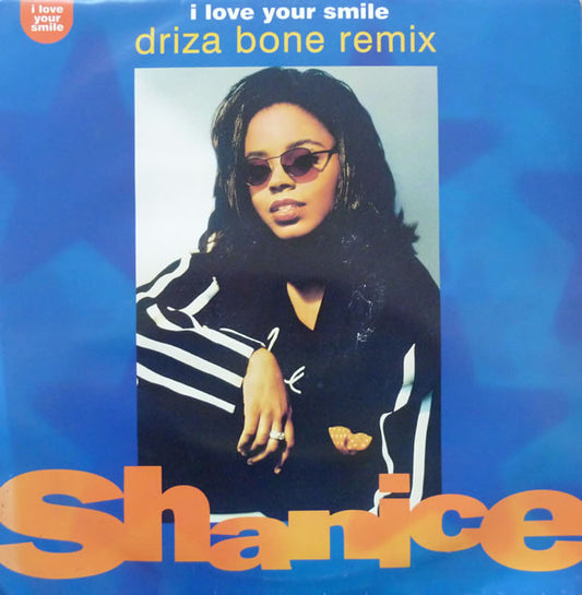 Shanice : I Love Your Smile (Driza Bone Remix) (12", Single)