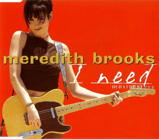 Meredith Brooks : I Need (CD, Single, CD2)