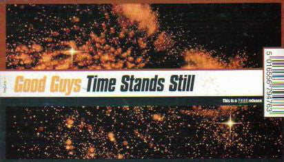 Good Guys : Time Stands Still (12")