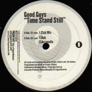Good Guys : Time Stands Still (12")