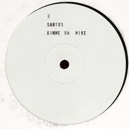 Santos : I'm Not Homesick / Gimme Da Mike (12", W/Lbl, Sta)