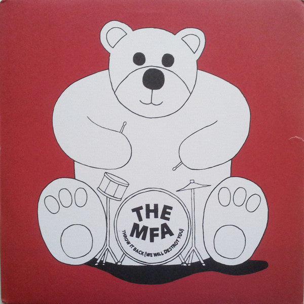 The MFA : Throw It Back (We Will Destroy You) (12")