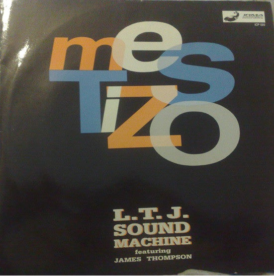 LTJ Sound Machine Featuring James Thompson (6) : Mestizo (12")