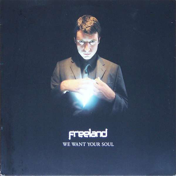 Freeland* : We Want Your Soul (12")